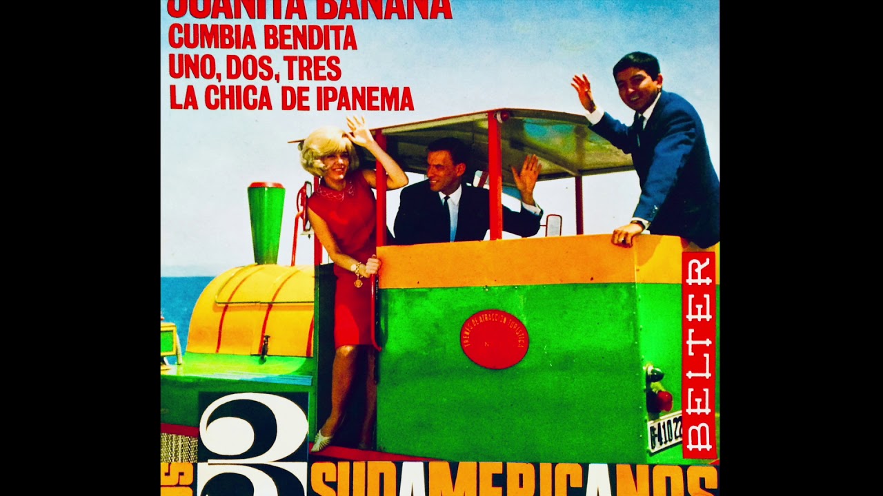 Los 3 Sudamericanos - UNO, DOS, TRES (1,2,3) (1966)