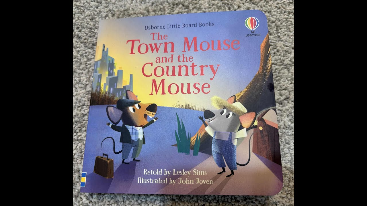 The Town Mouse & the Country Mouse