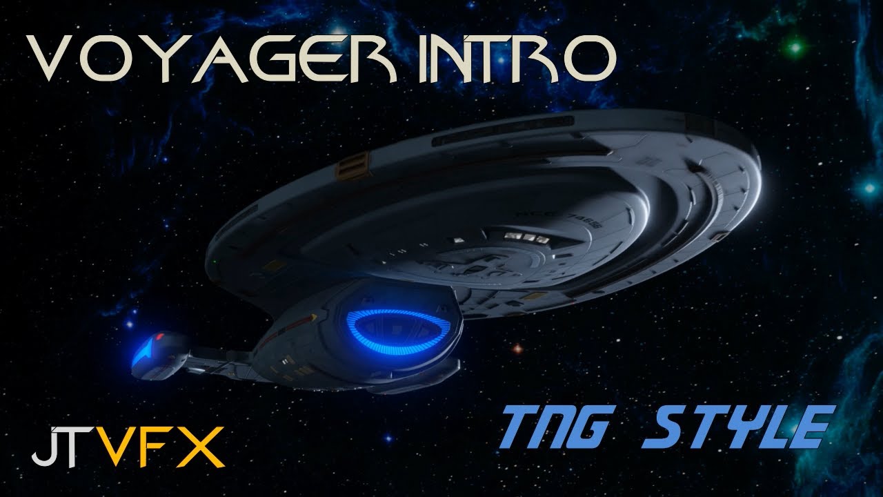 (JTVFX) Star Trek Voyager Intro TNG Style