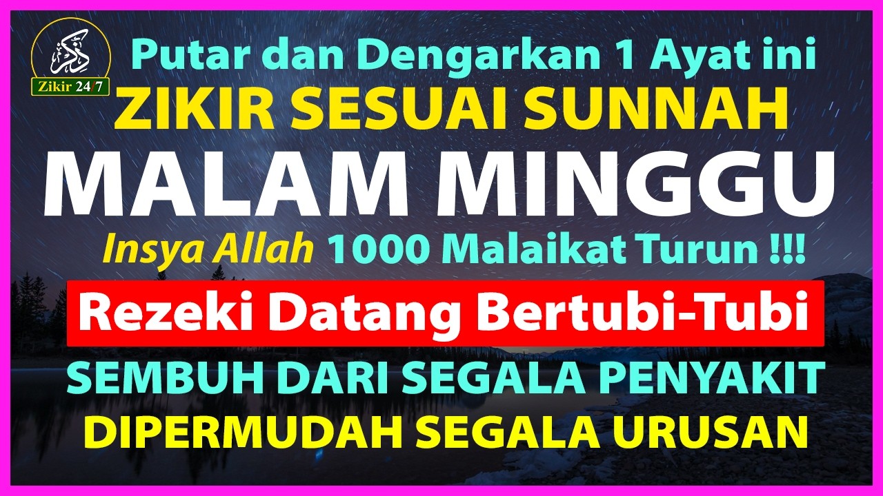 Zikir Petang Sesuai Sunnah, Dzikir Pembuka Pintu Rezeki, Zikir Penenang Hati dan Pikiran