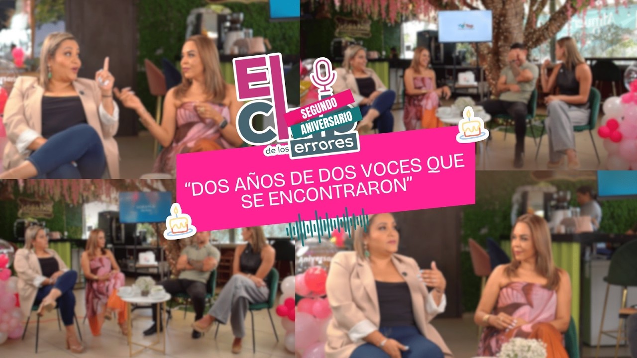 El Club de los Errores | Segundo Aniversario | Dos años de dos voces que se encontraron