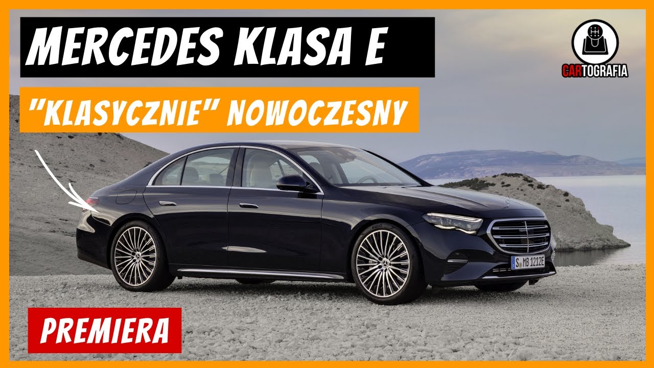 Nowy Mercedes KLASA E 2024 - Przyszłość luksusu i technologii | Cartografia