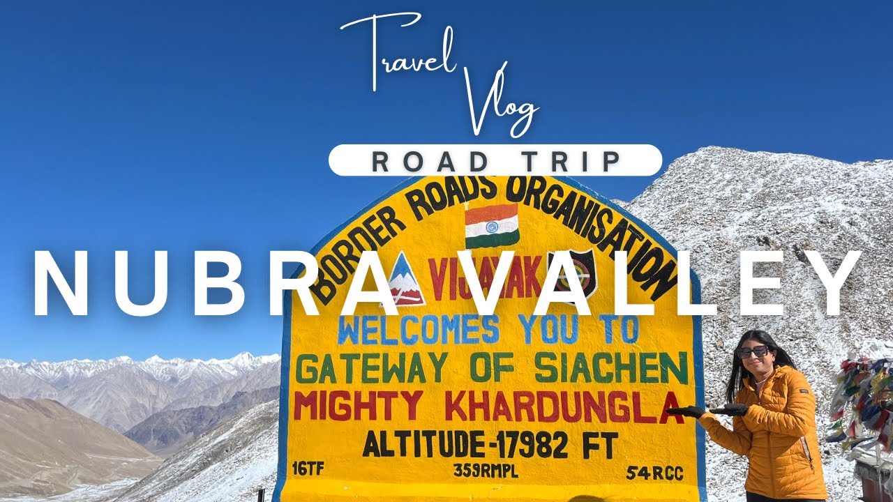 নুব্রা ভ্যালি ভ্রমণ | পরিবারের সঙ্গে | Exploring Nubra Valley – Where Adventure Meets the Mountains