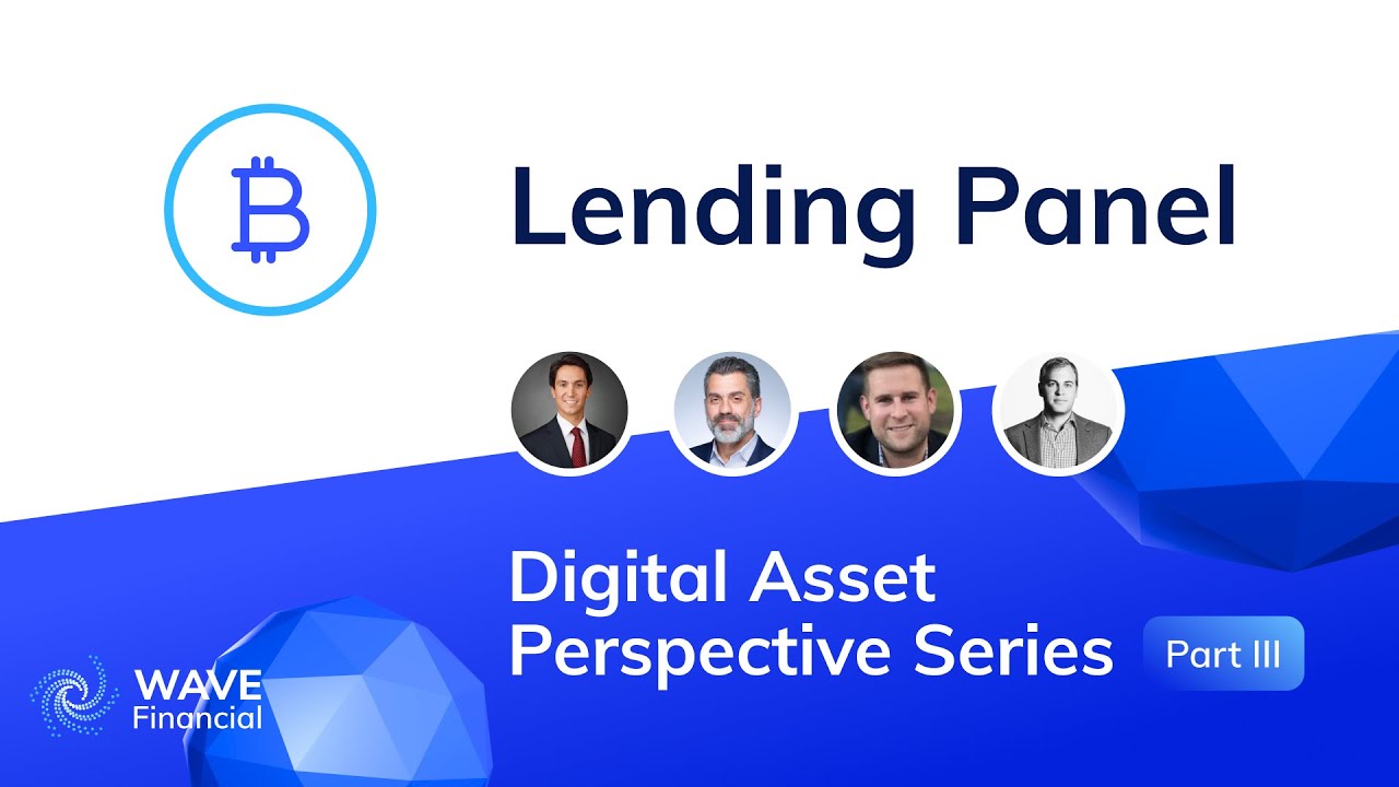 🚀Digital Asset Perspective Series, Part III | Lending Panel