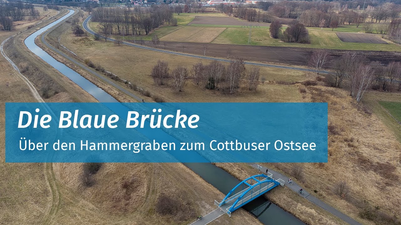 Blaue Brücke am Hammergraben Cottbus | 2.7K | Füllstand Cottbuser Ostsee
