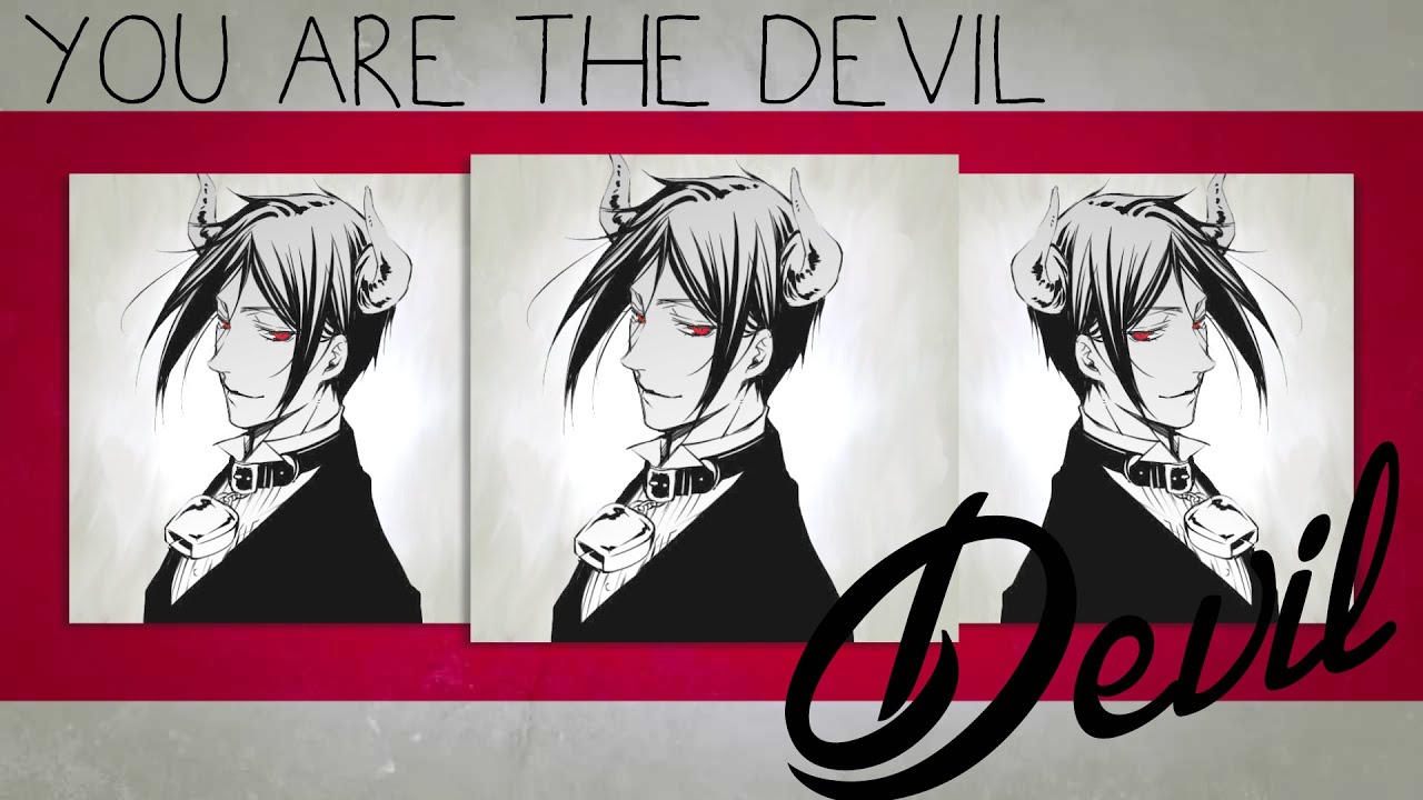 ❝You are the Devil ❞ | Sebastian Michaelis ♔