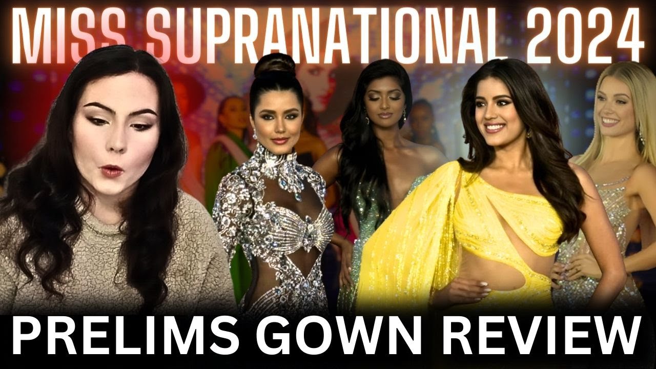 💥 Miss Supranational 2024: PRELIMINARY Evening Gown REVIEW (All Contestants)