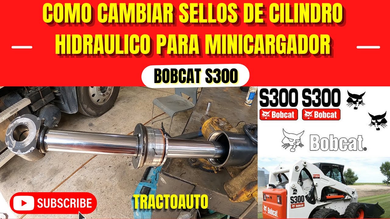 COMO CAMBIAR SELLOS DE CILINDROS HIDRAULICOS PARA MINICARGADOR (BOBCAT S300)