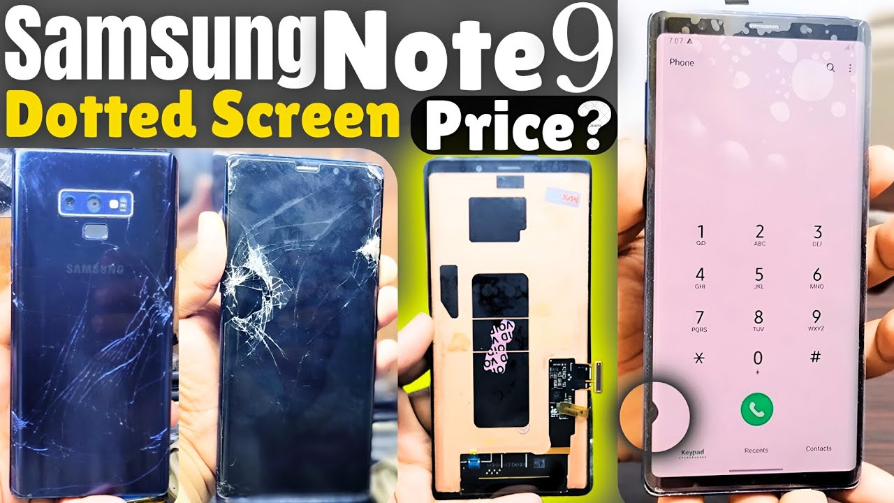 Samsung Note 9 Screen Replacement 2024 How To Replace Galaxy Note 9 Broken Screen Price Dotted Penal