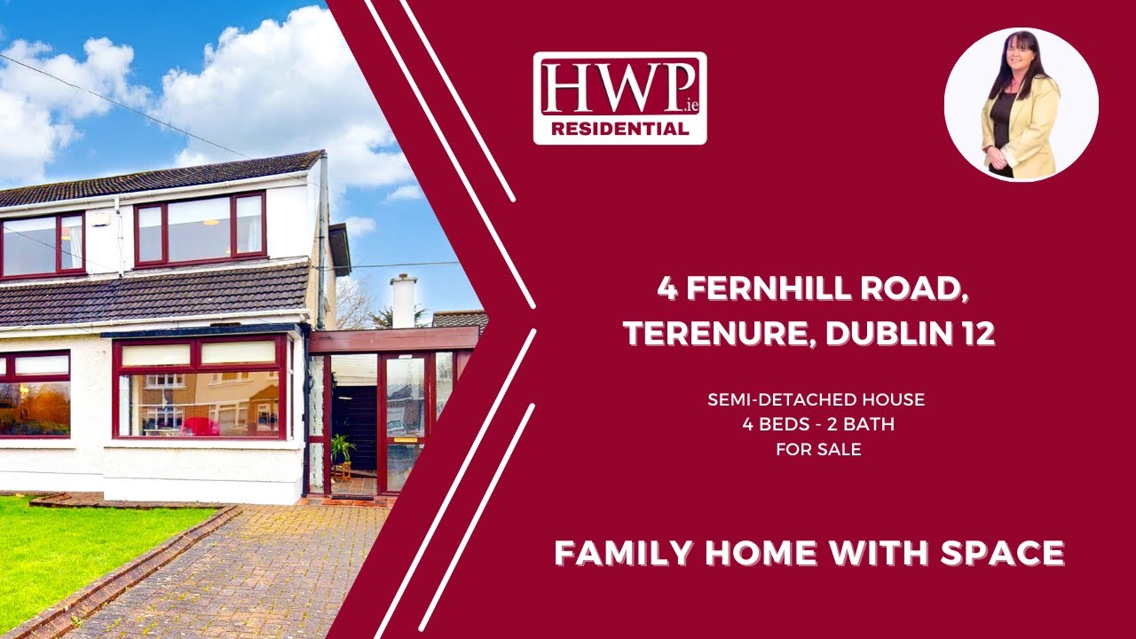 New Listing in Dublin 12 | Spacious 4-Bed Semi-Detached Home | Fernhill Road