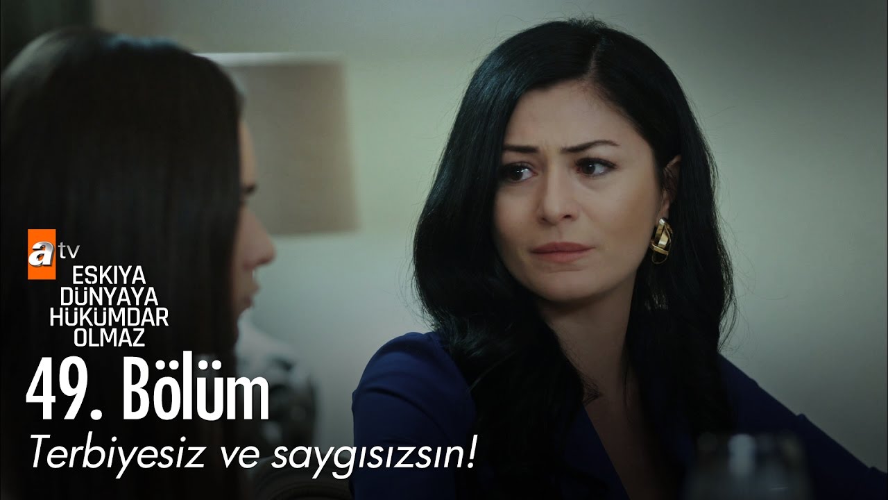 Terbiyesiz ve saygısızsın! - Eşkıya Dünyaya Hükümdar Olmaz 49. Bölüm - atv