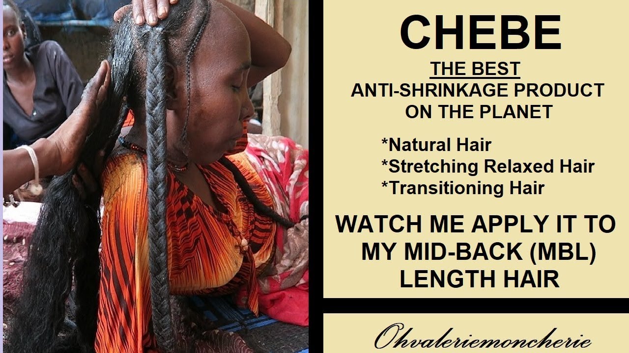 ▶️ CHEBE! Grow  FLOOR LENGTH Hair! STRETCHING/TRANSITIONING? ▶️ Applied On MID BACK HAIR