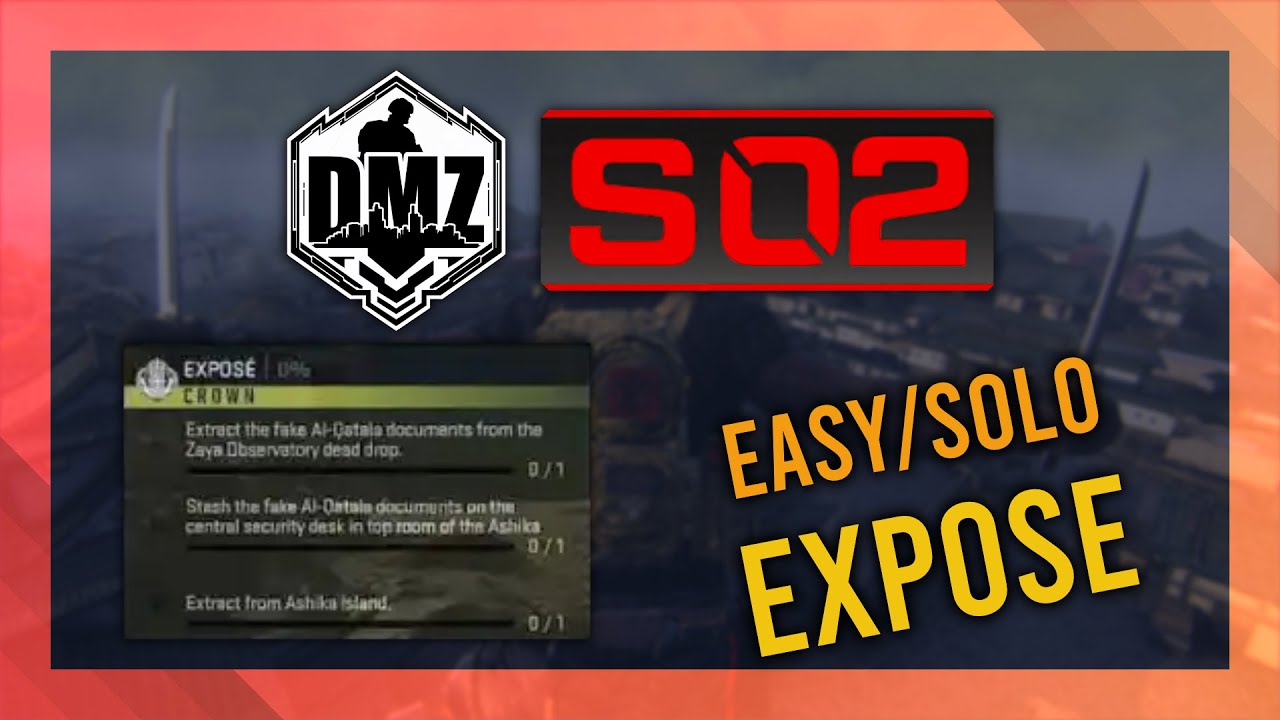 Expos&eacute; GUIDE | DMZ Season 2 Mission Guide | Crown Solo Guide