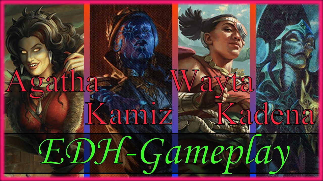 Agatha vs. Kamiz vs. Wayta vs. Kadena EDH-Gameplay | Magic the Gathering