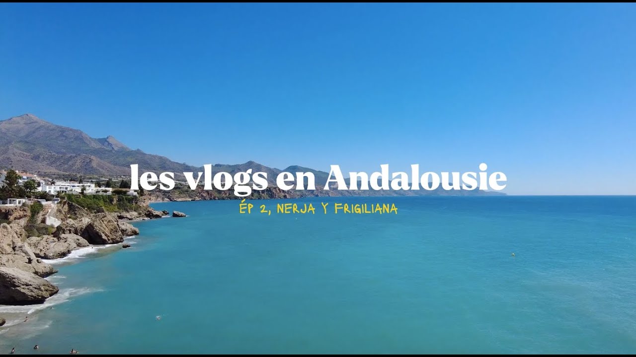 vlog andalucia, ep 2 nerja y frigiliana