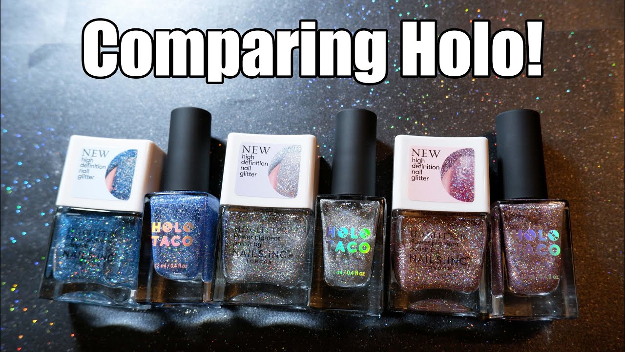 NEW Holo Nails.Inc VS Holo Taco
