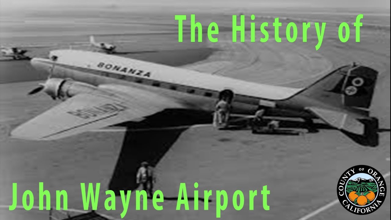 The History of the John Wayne Airport
