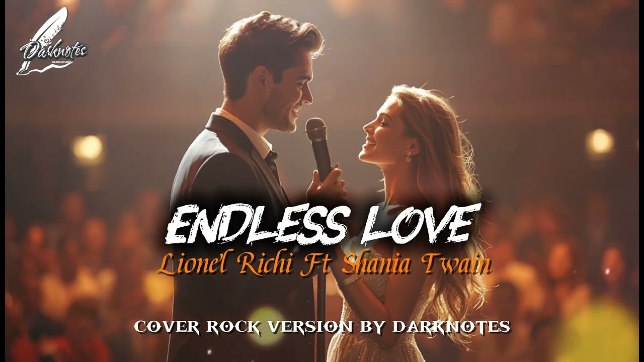 ENDLESS LOVE - LIONEL RICHI | COVER ROCK VERSION BY DARKNOTES