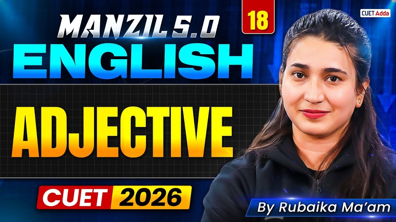 CUET 2026 English | Adjective in One Shot | Manzil 5.0