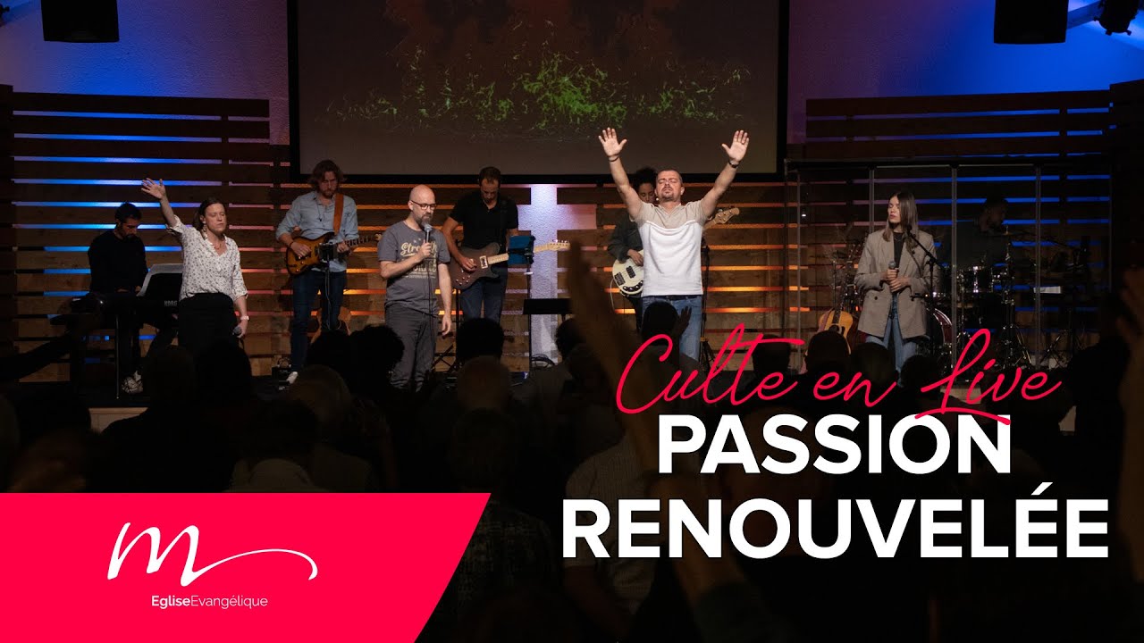 Passion Renouvelée - Jérémie Poulet - Culte en direct du dimanche 24 Septembre 2023 - Église M