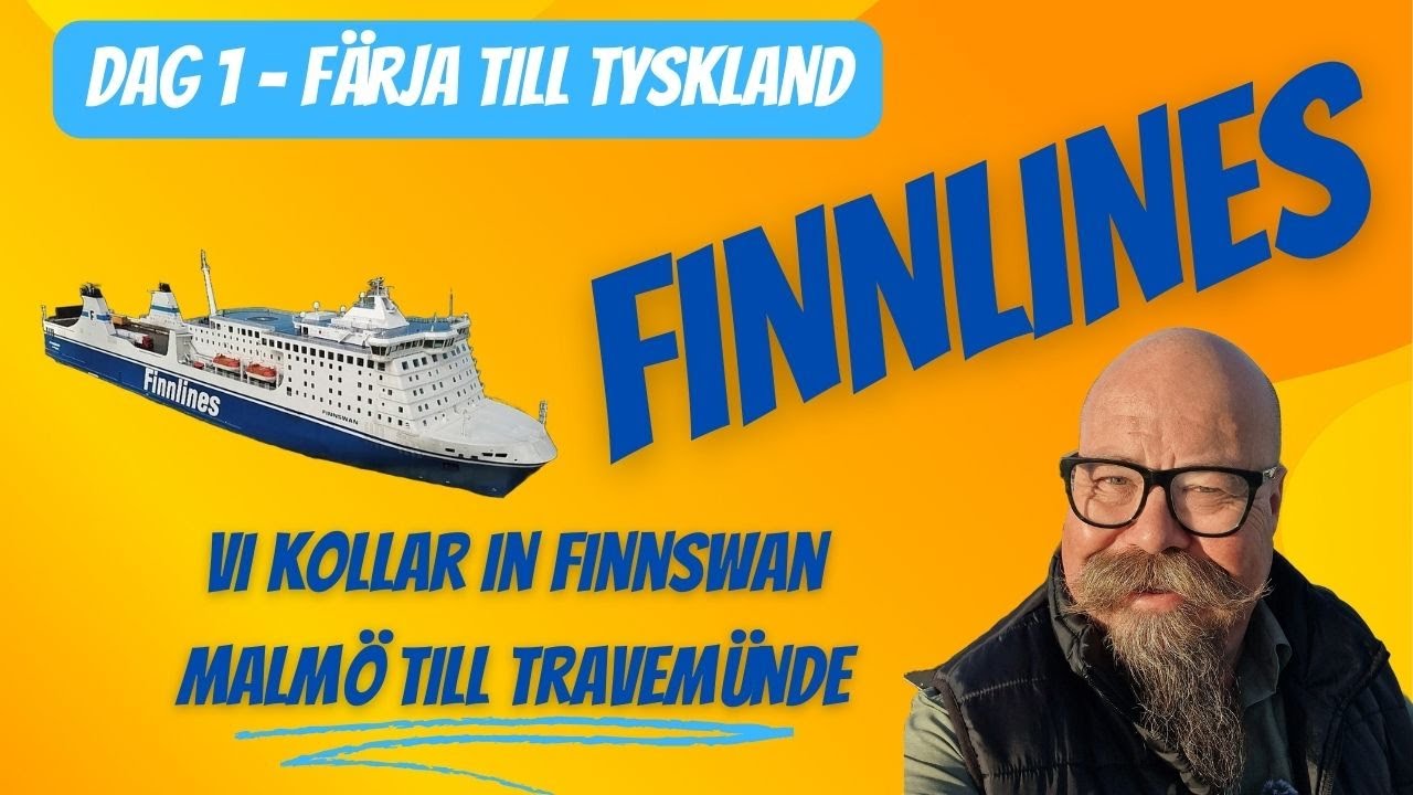 Tar husbilen till Tyskland. Finnlines från Malmö till Travemünde med Finnswan.  Kolla in båten !