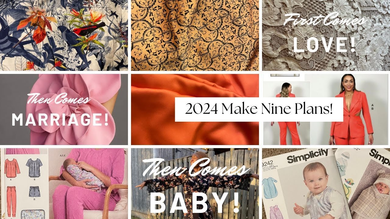 Make Nine 2024! Love. Marriage. Baby. Exciting Sewing Plans for Life's Many Stages!