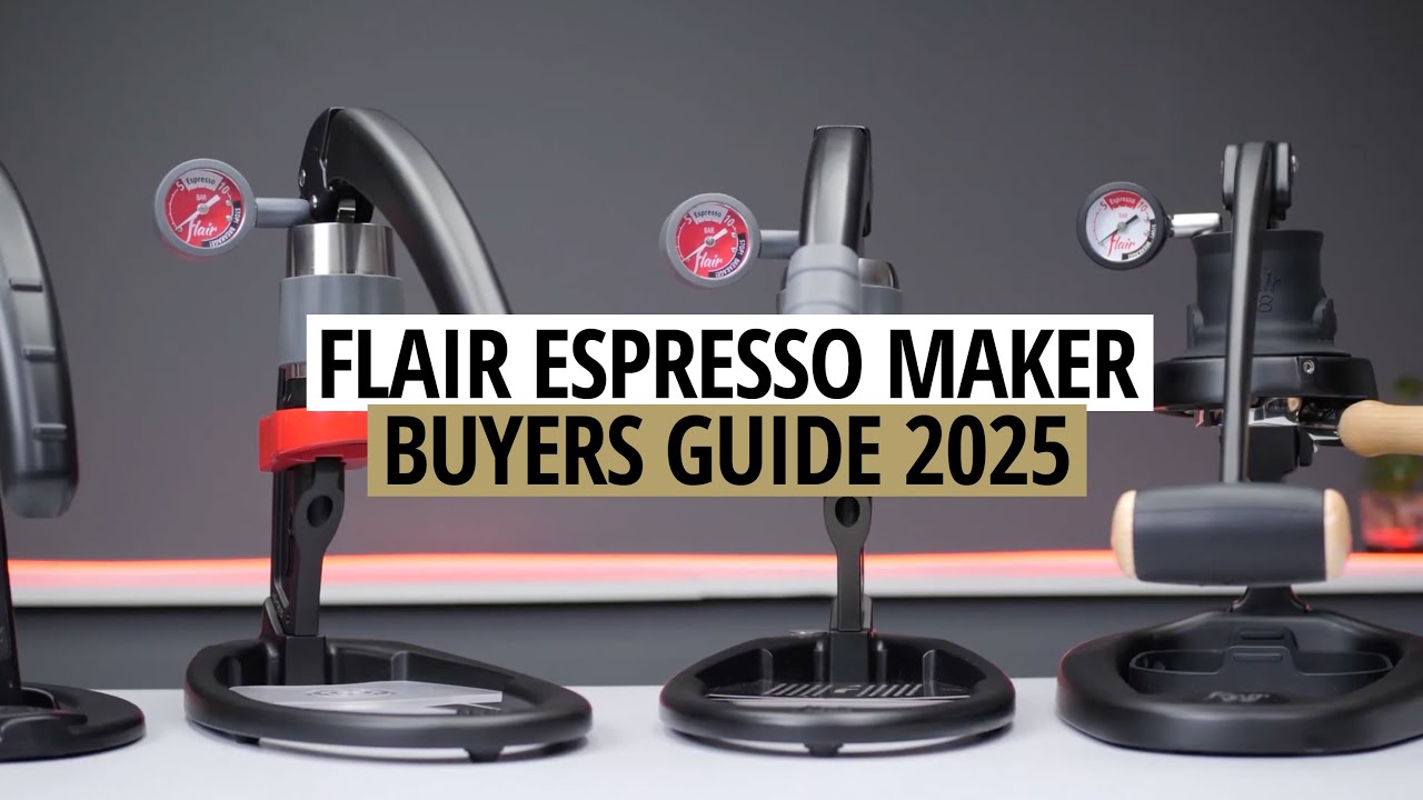 Flair Espresso Buyers Guide 2025: Which Flair is Right for You?