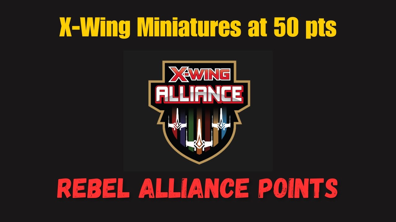 X-wing Miniatures 50pt Squad Building — очки REBEL ALLIANCE