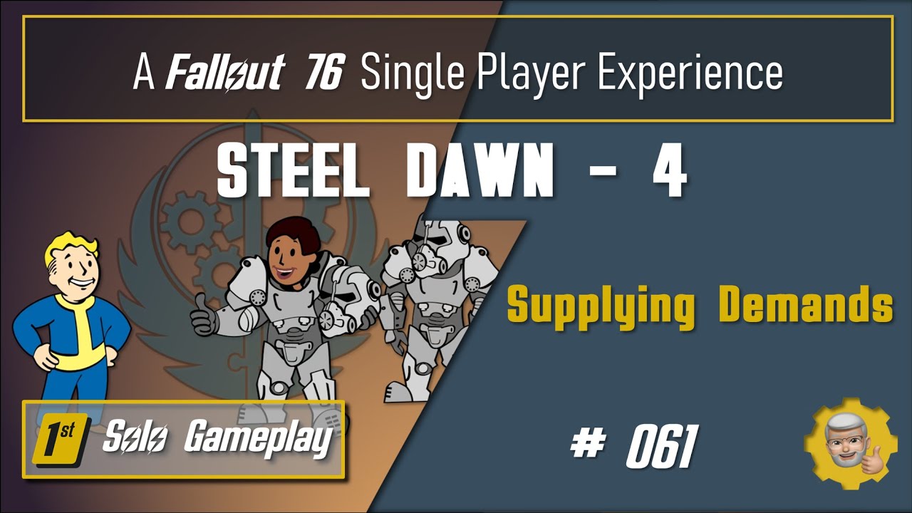 061 - Fallout 76 Single Player Experience: STEEL DAWN - 4: Supplying Demands