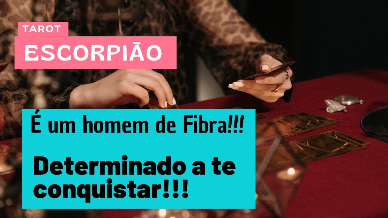 ESCORPIÃO♏️DETERMINADO A TE CONQUISTAR💗Ele é um homem como poucos