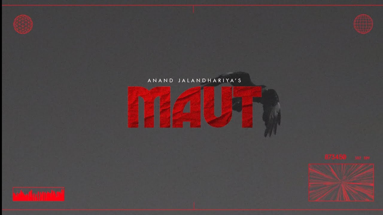 Anand Jalandhariya : Maut ( official video ) Jalandharia Records