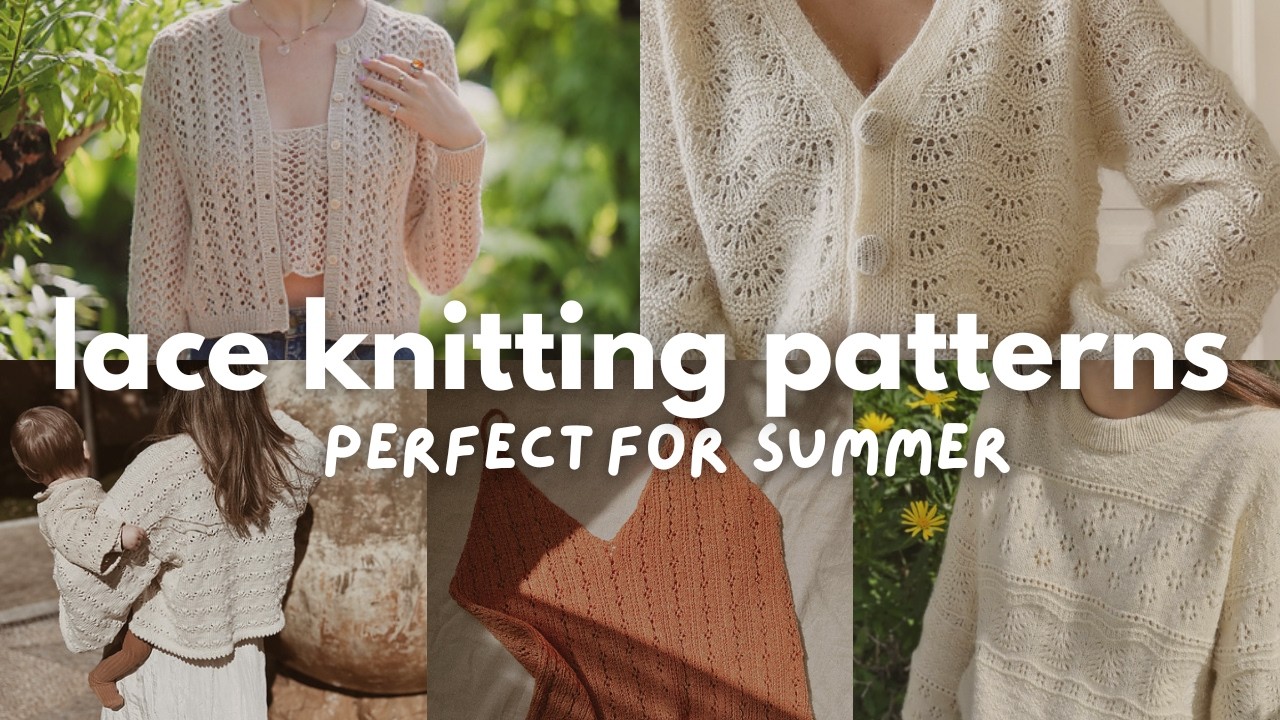 lace knitting patterns I'm obsessed with! (new & old patterns perfect for summer!)