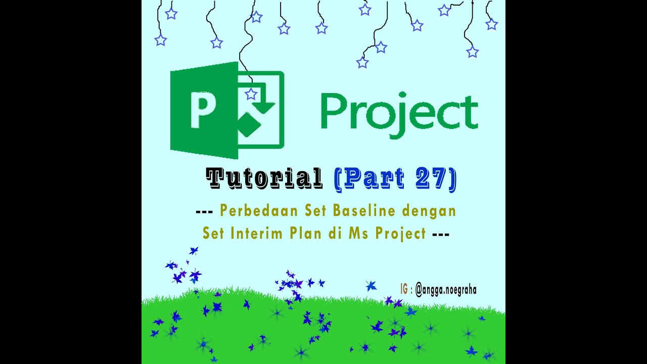 Ms Project #27 - Perbedaan Set Baseline dengan Set Interim Plan di Ms Project