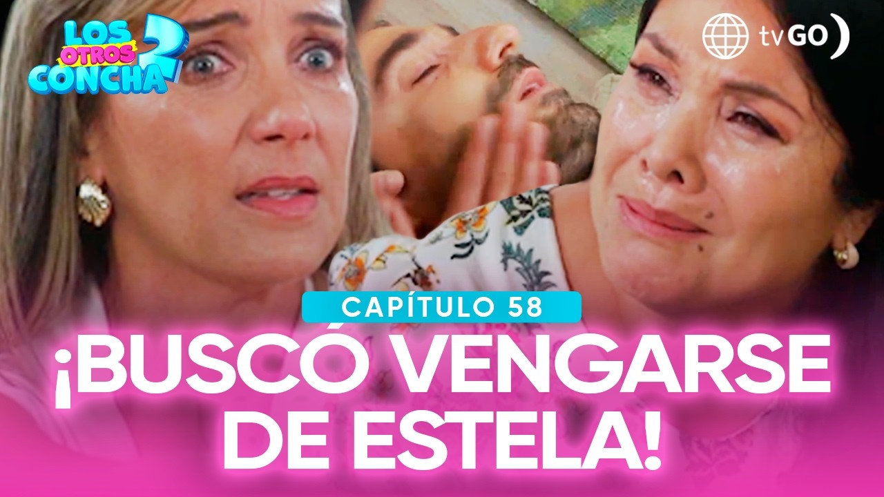 Los otros Concha 2: Catalina buscó a Estela para vengarse de ella (Capítulo n°58)