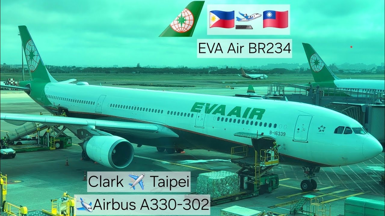 BR234 EVA AIR Clark, Angeles City to Taipei Airbus A330-302 Flight Experience Take Off Landing