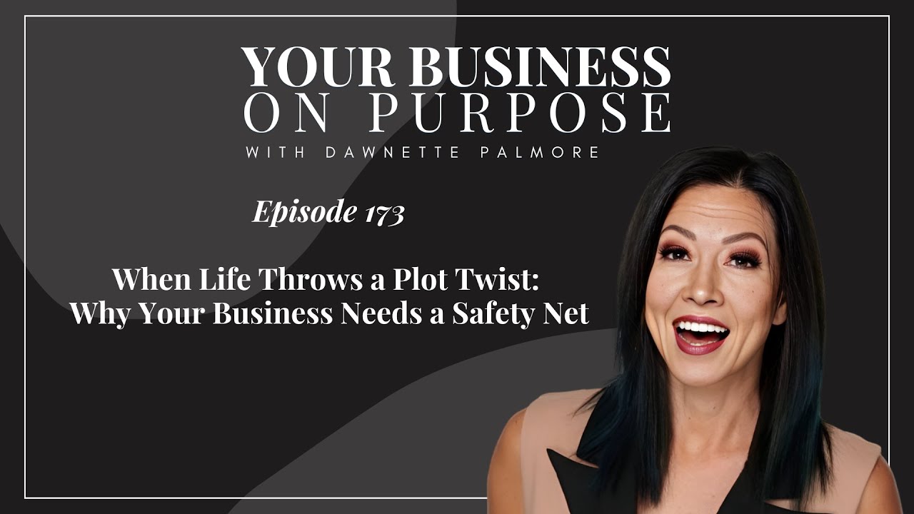 Episode 173: When Life Throws a Plot Twist: Why Your Business Needs a Safety Net