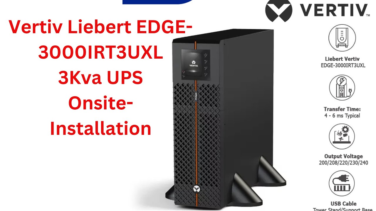 Vertiv liebert EDGE-3000IRT3UXL 3KVA UPS Installation