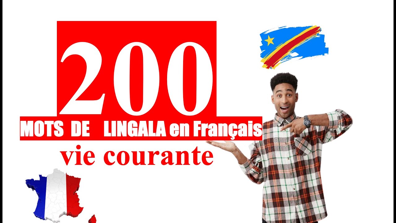 200 Mots de lingala pour la vie quotidienne - Vocabulaire de base : Cours de lingala