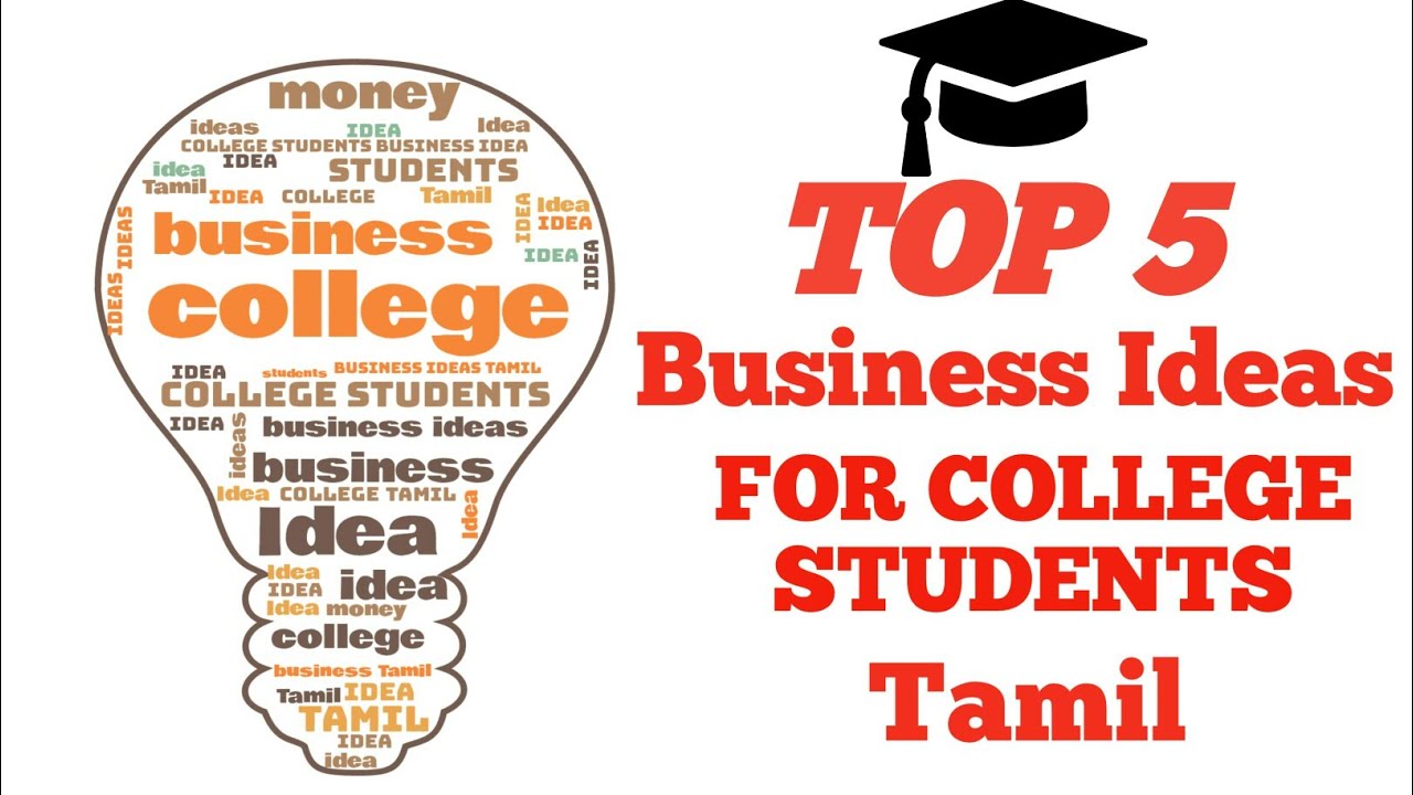 Top 5  business ideas for college students in Tamil