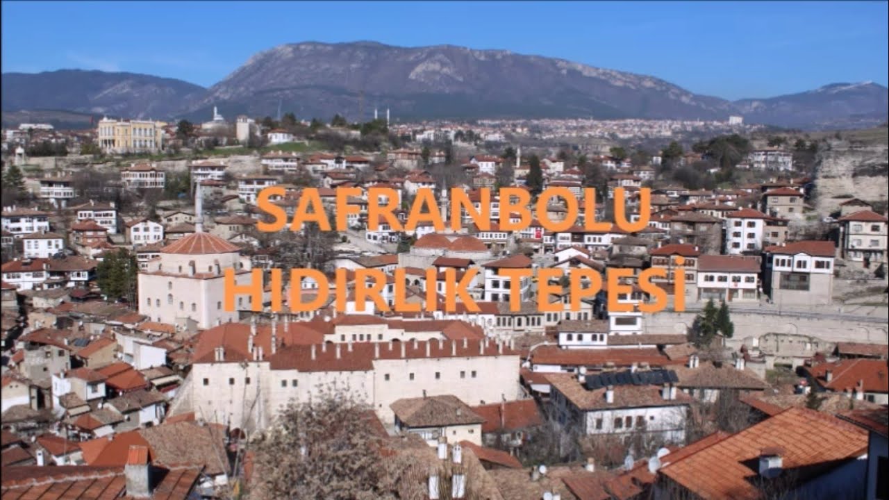 Safranbolu Hıdırlık Tepesi