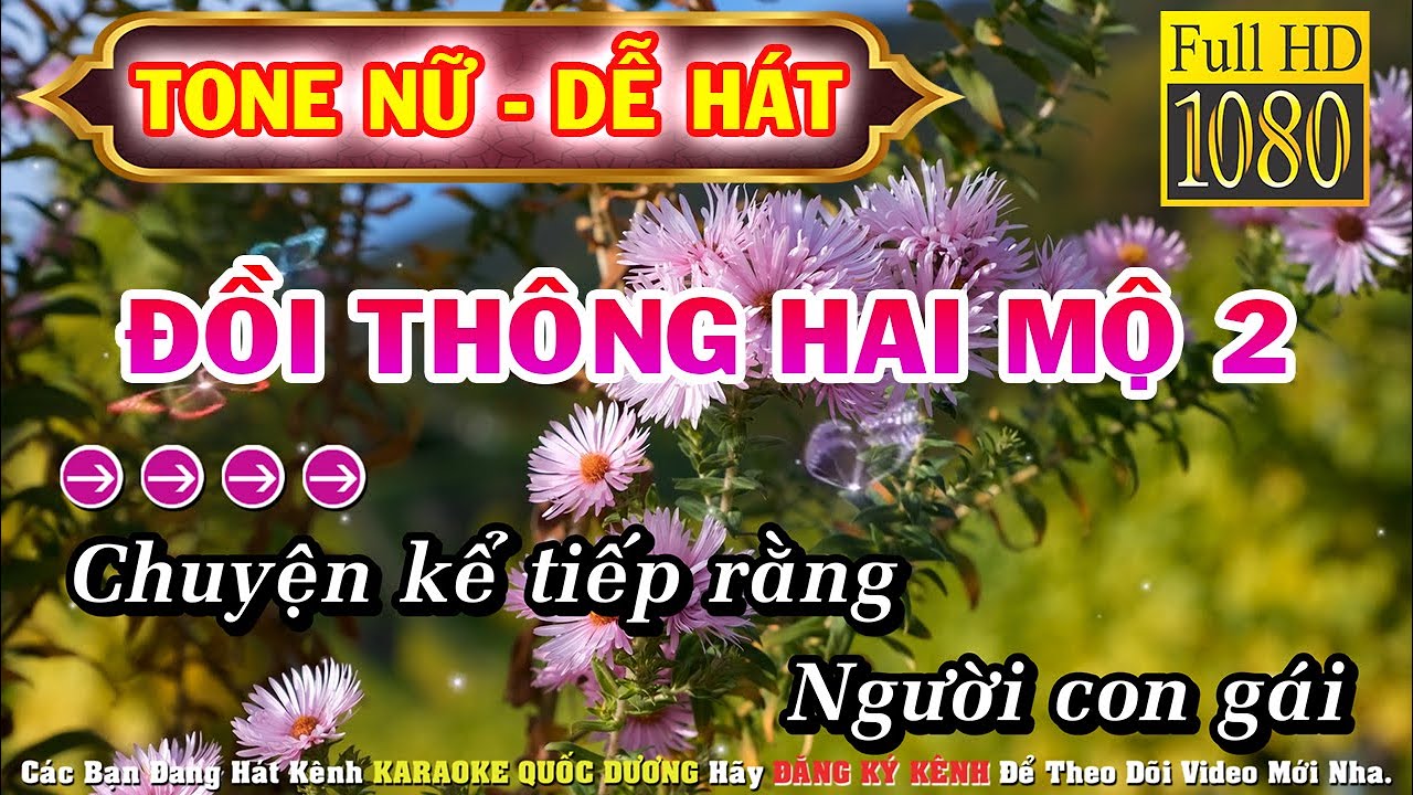 KARAOKE ĐỒI THÔNG HAI MỘ 2 TONE NỮ - BEAT CHUẨN DỄ HÁT