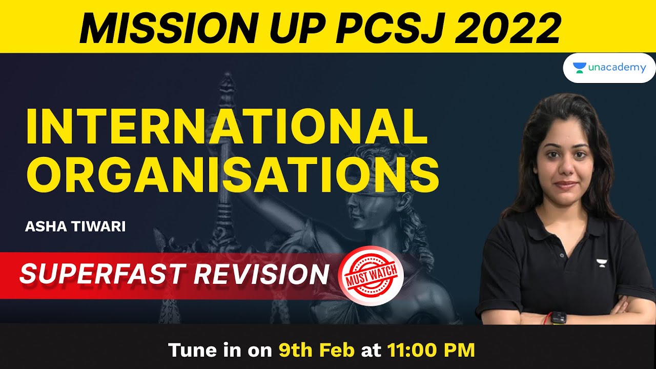 International Organisations | Superfast Revision| Mission UP PCSJ 2022 | Asha Ma'am