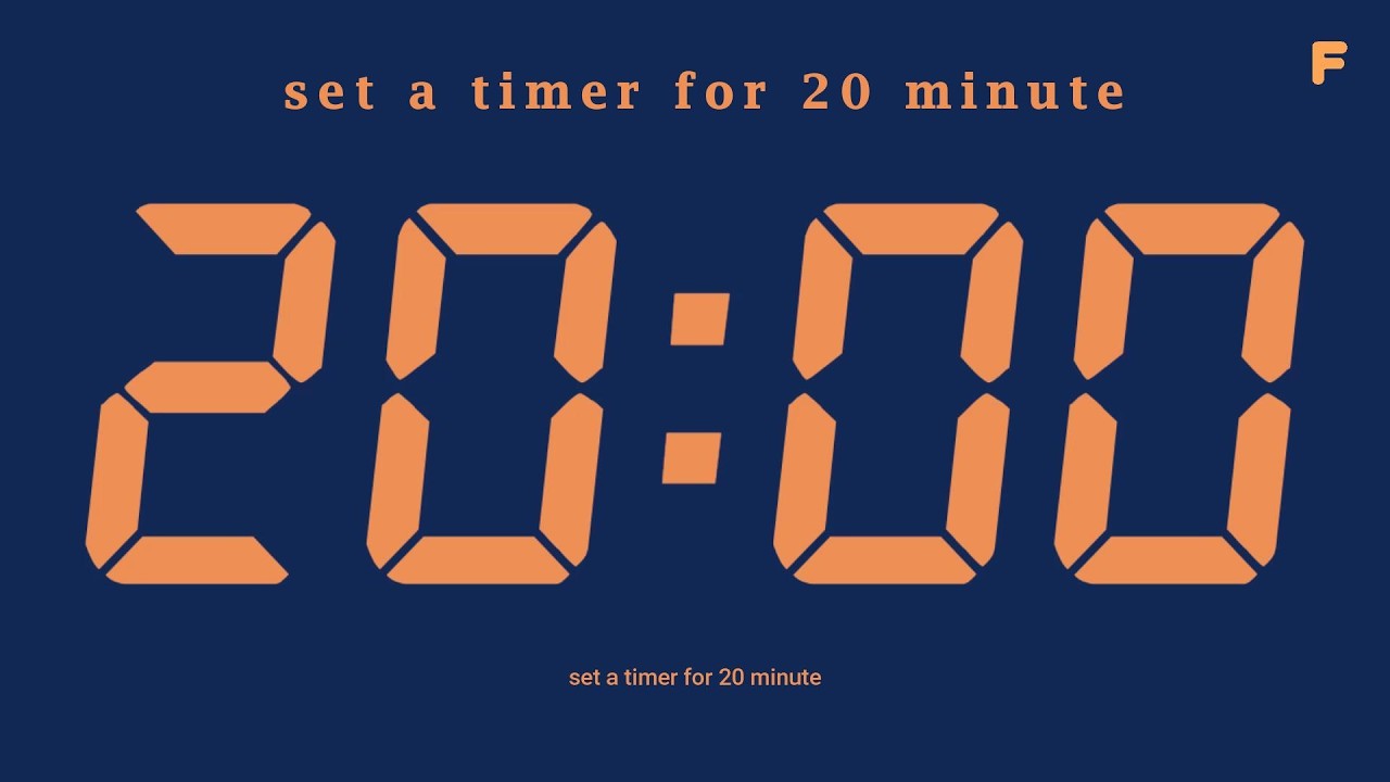 set a timer for 20 minute