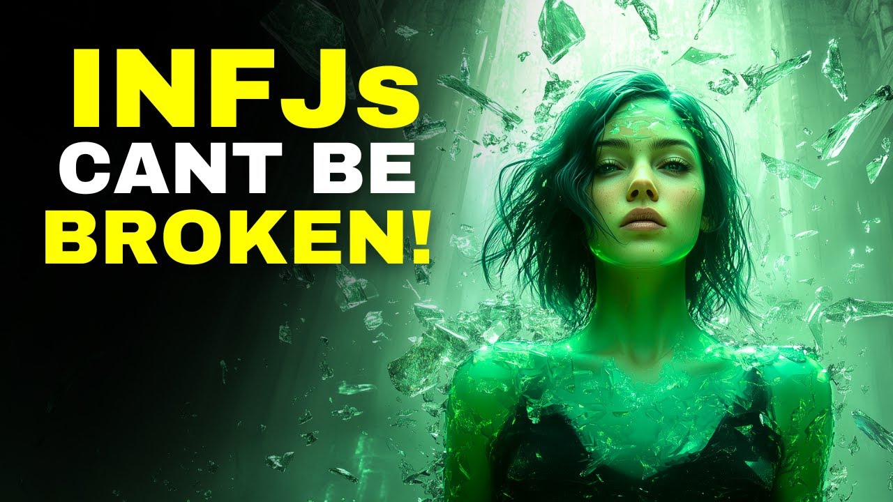 6 BRUTAL Reasons Why No One Can BREAK An INFJ