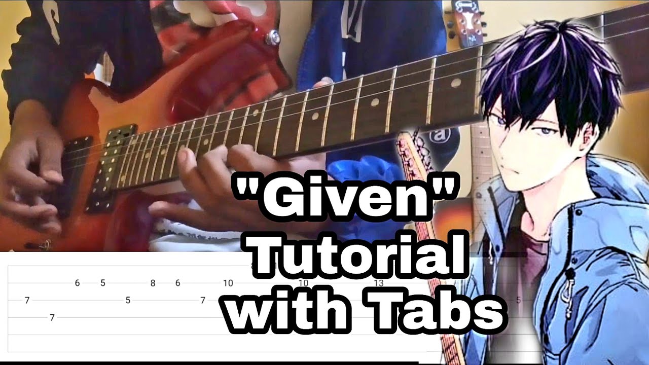 Given Anime Song Session Tutorial Tabs and Chords