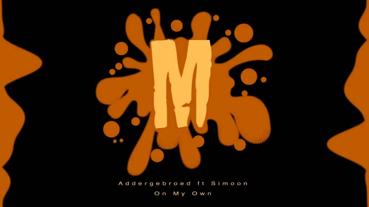 Addergebroed ft Simoon - On My Own