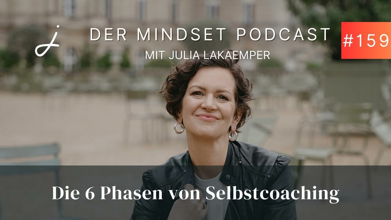 Folge 159: Die 6 Phasen von Selbstcoaching
