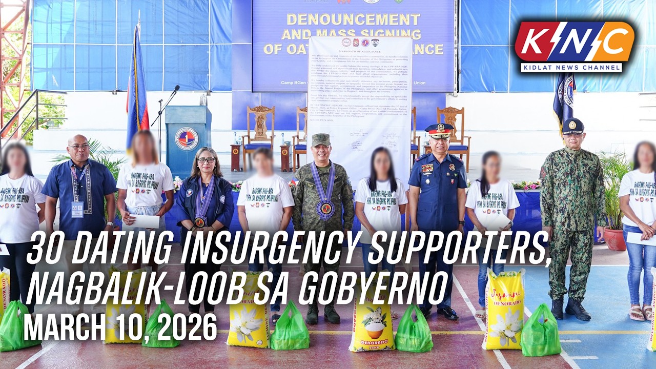 30 dating insurgency supporters, nagbalik-loob sa gobyerno | Kidlat News Channel (Mar 10 2026 6PM)