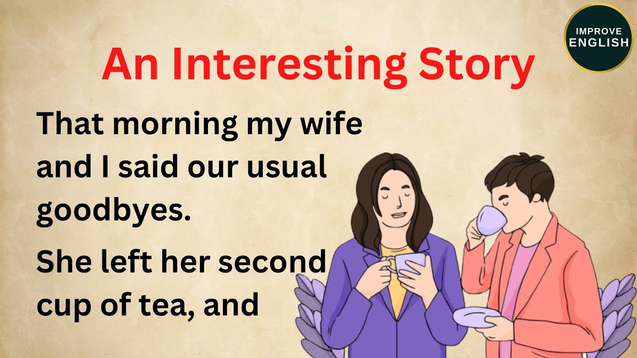 An Interesting Story | A2 Elementary Level | English Listening Practice | Improve English
