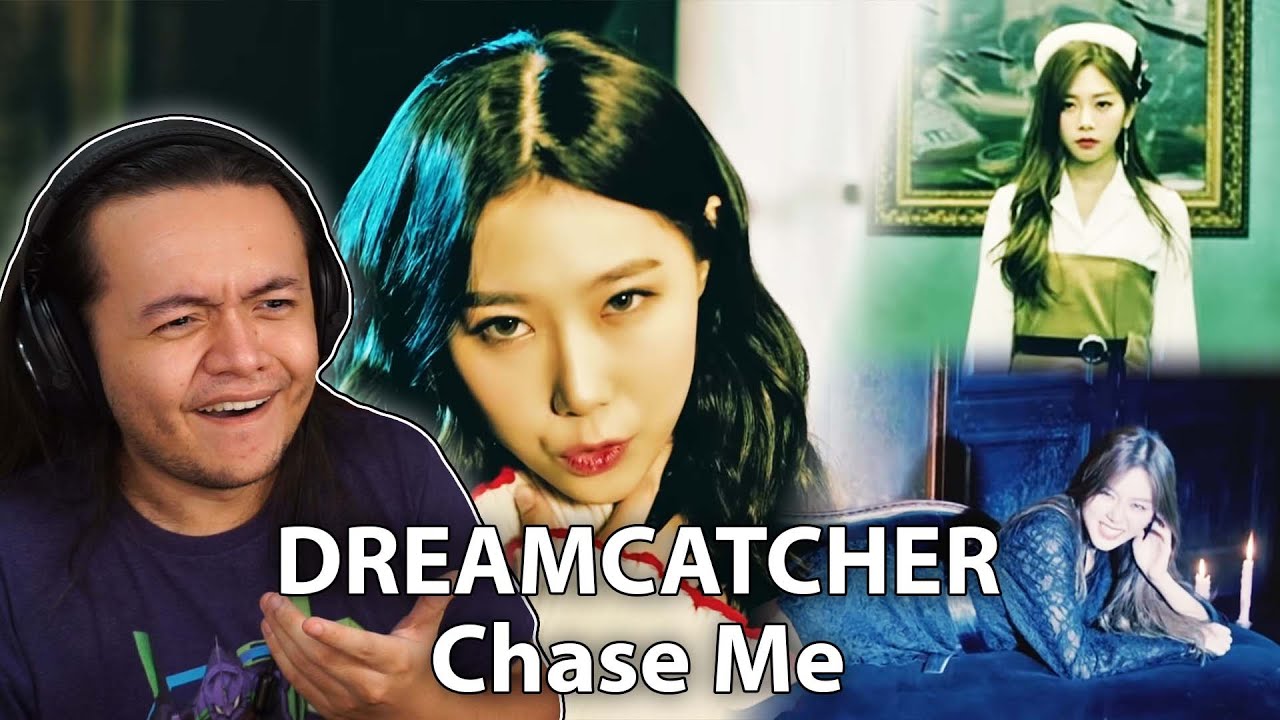 FIRST TIME REACTING TO Dreamcatcher (드림캐쳐) 'Chase Me' MV & Dance Video | REACTION